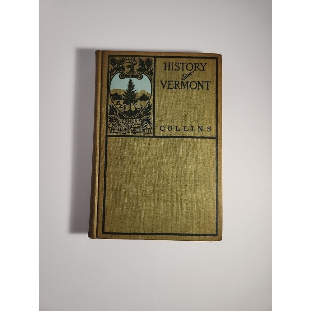 History of Vermont - Edward Collins - 1916 Revised Edition HC